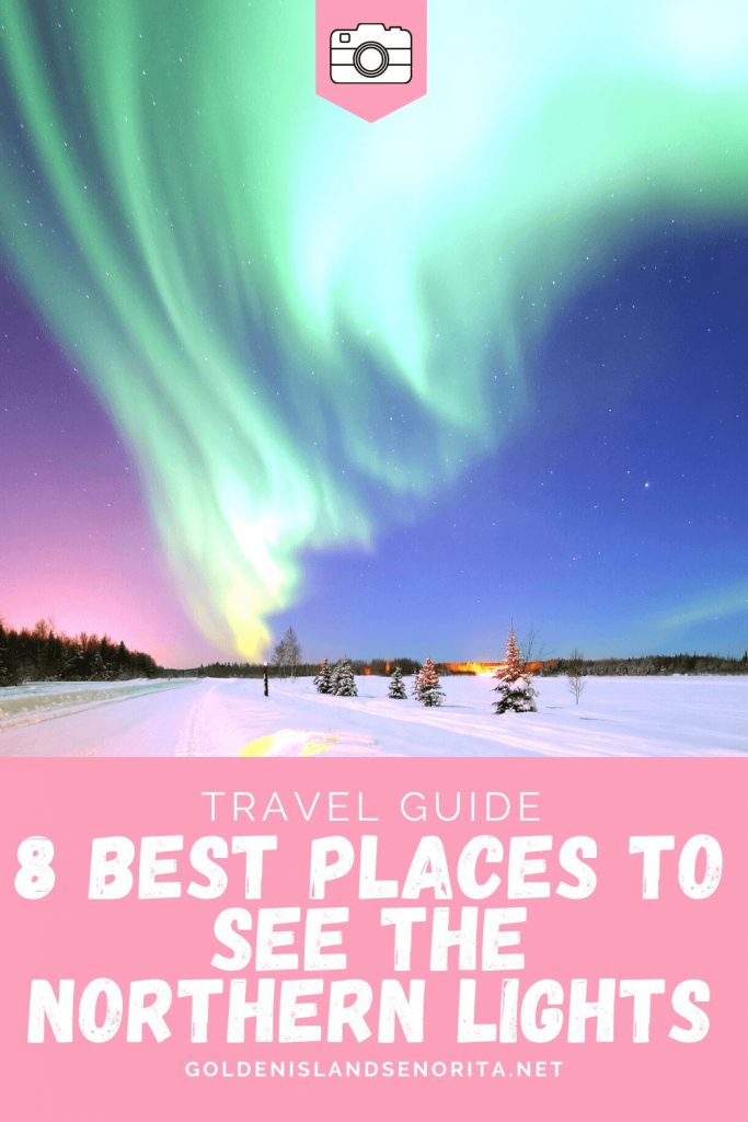 The 8 Best Places to See the Northern Lights