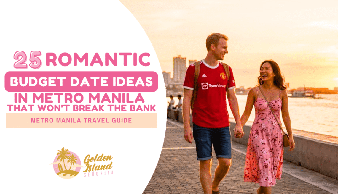 20 Romantic Budget Date Ideas in Metro Manila That Won't Break the Bank