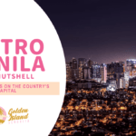 Metro Manila in a Nutshell – Essential Information for Travelers