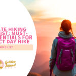 Ultimate Hiking Checklist: Must-Have Essentials for a Perfect Day Hike