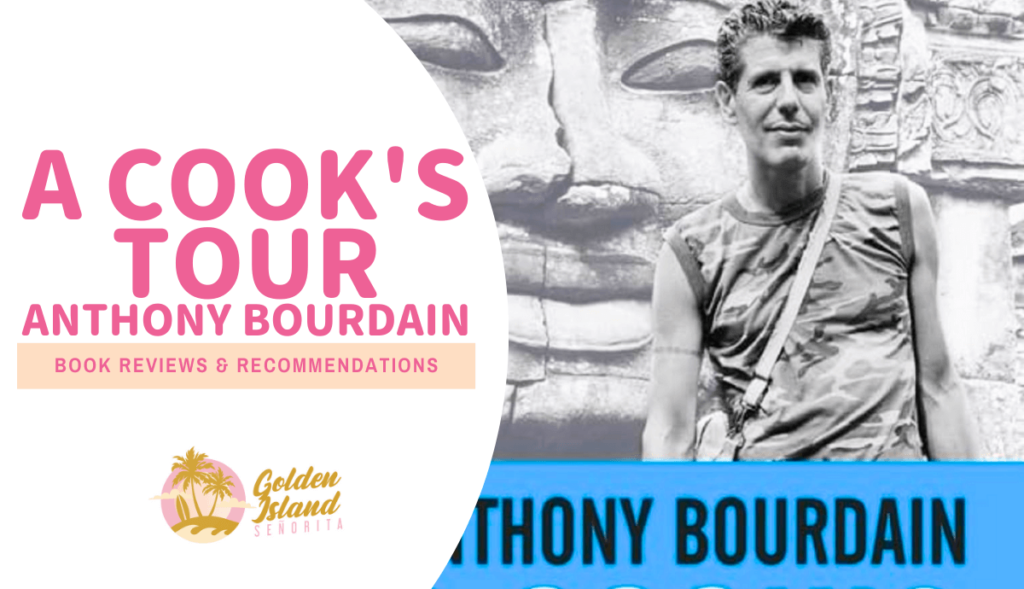 A Cook's Tour by Anthony Bourdain