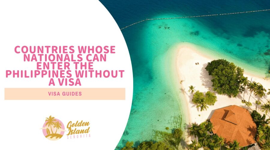 Countries whose Nationals Can Enter the Philippines Without a Visa