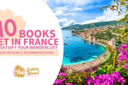10 Books Set in France to Satisfy Your Wanderlust