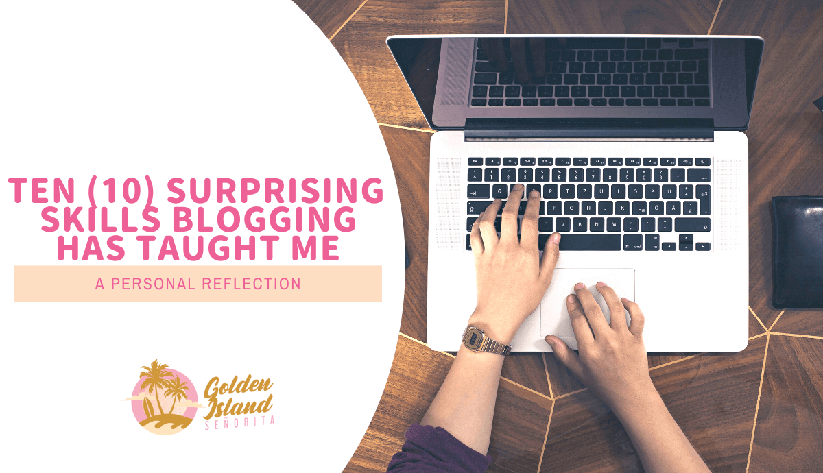 10 Surprising Skills Blogging Has Taught Me 1 skills blogging has taught me
