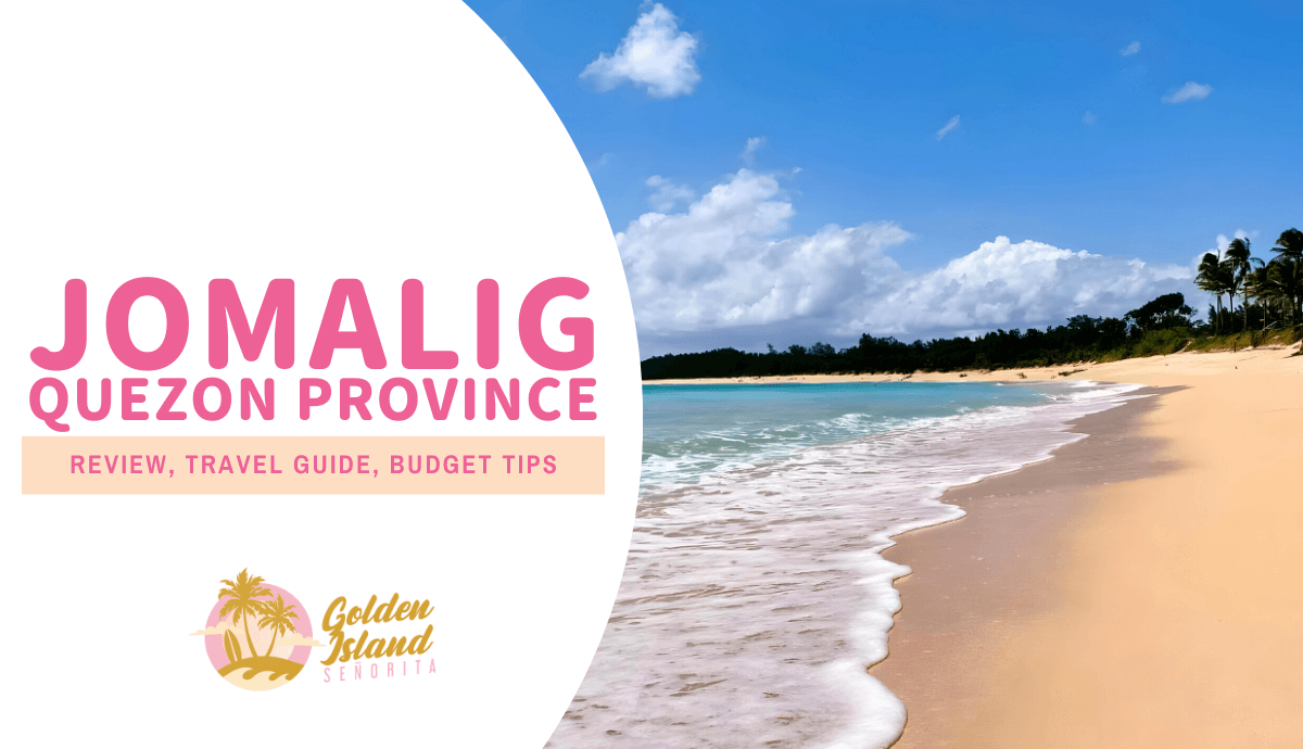 JOMALIG ISLAND, QUEZON PROVINCE: A Comprehensive DYI Travel Guide 1 JOMALIG ISLAND, QUEZON PROVINCE: A Comprehensive DYI Travel Guide – Everything You NEED to Know Before You Go