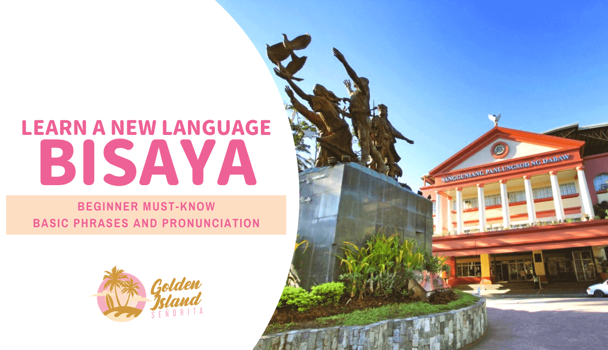 Bisaya For Beginners: The Must-Know Basic Phrases and Pronunciation