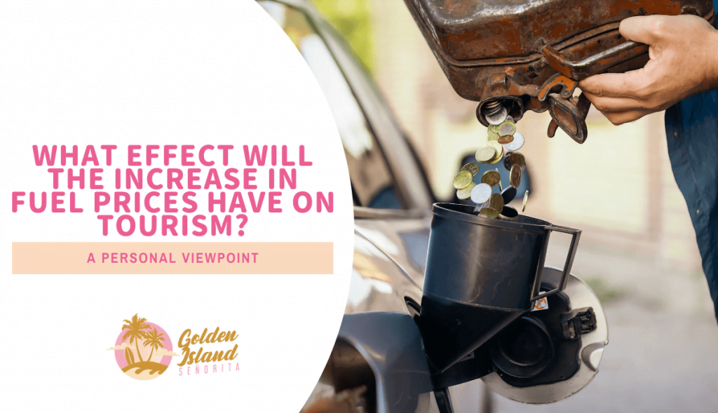 What Effect Will the Increase in Fuel Prices Have on Tourism?