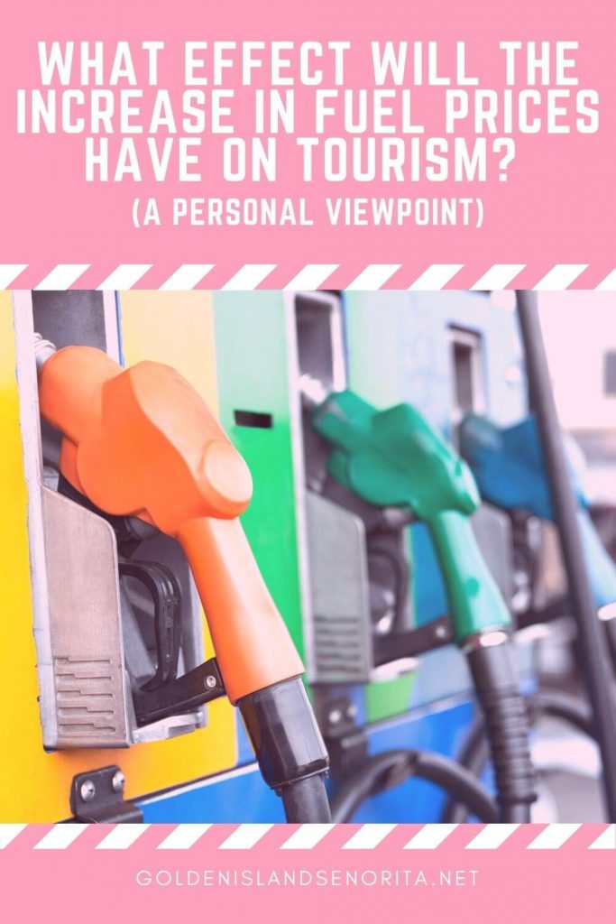 What Effect Will the Increase in Fuel Prices Have on Tourism? A Personal Viewpoint