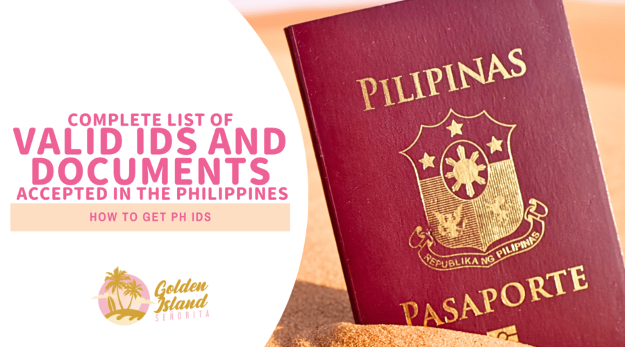 Complete List Of Valid IDs and Documents Accepted in the Philippines 1 Complete List Of Valid IDs and Documents Accepted in the Philippines