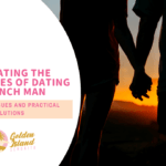 Navigating the Challenges of Dating a French Man: 10 Common Issues and Practical Solutions