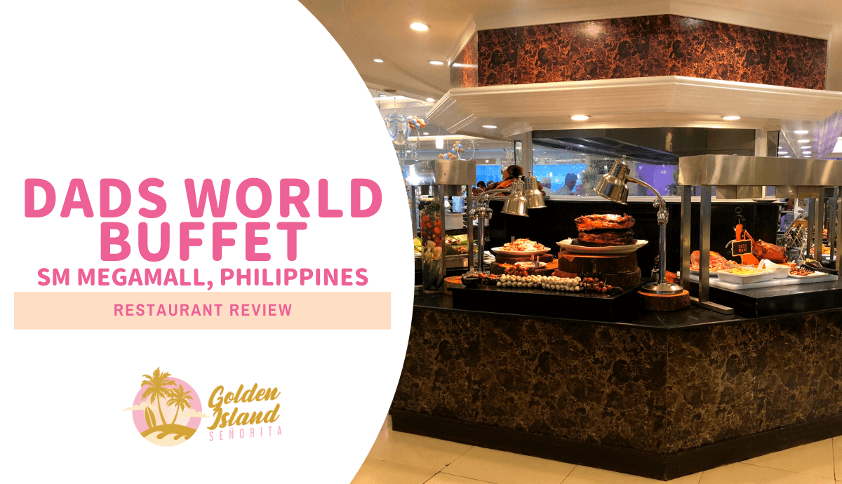 DADS World Buffet: A Feast for the Senses at SM Megamall