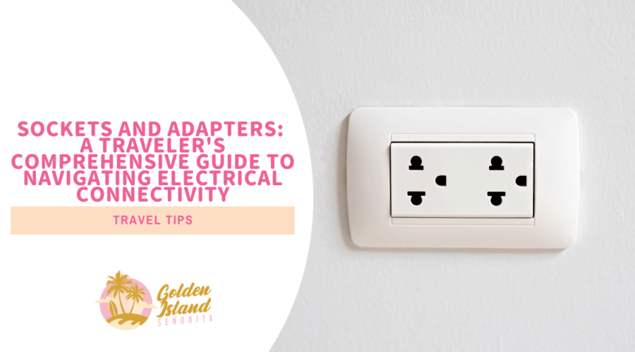 Sockets and Adapters: A Traveler's Comprehensive Guide to Navigating Electrical Connectivity