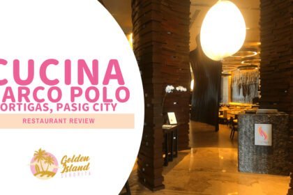 Cucina at Marco Polo, Ortigas: A Comprehensive Review