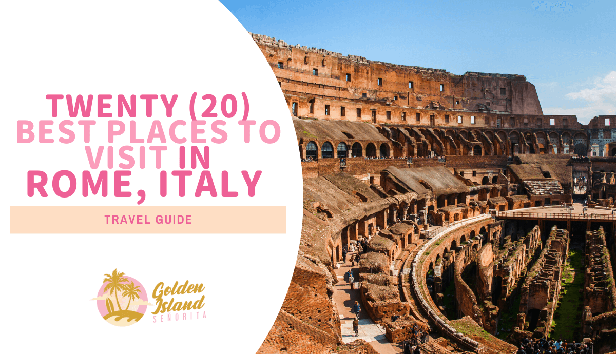 Rome Italy: The 20 Best Places to Visit 1 Rome Italy: The 20 Best Places to Visit