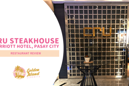CRU Steakhouse at Manila Marriott Hotel in Pasay City: A Comprehensive Review