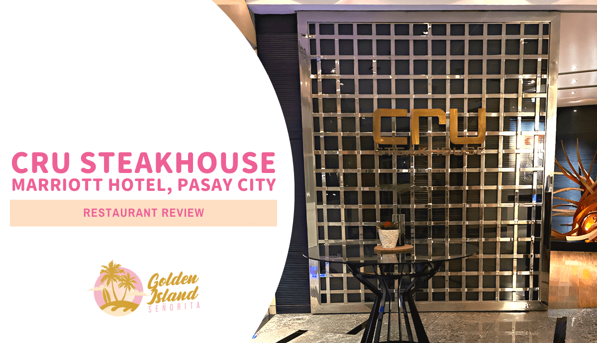 CRU Steakhouse at Manila Marriott Hotel in Pasay City: A Comprehensive Review 1 CRU Steakhouse at Manila Marriott Hotel in Pasay City: A Comprehensive Review