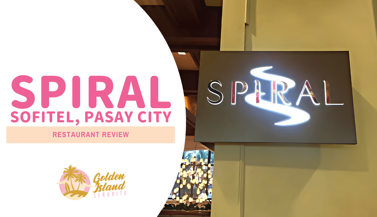 Spiral At Sofitel, Pasay City: A Comprehensive Review 1 Spiral At Sofitel, Pasay City: A Comprehensive Review