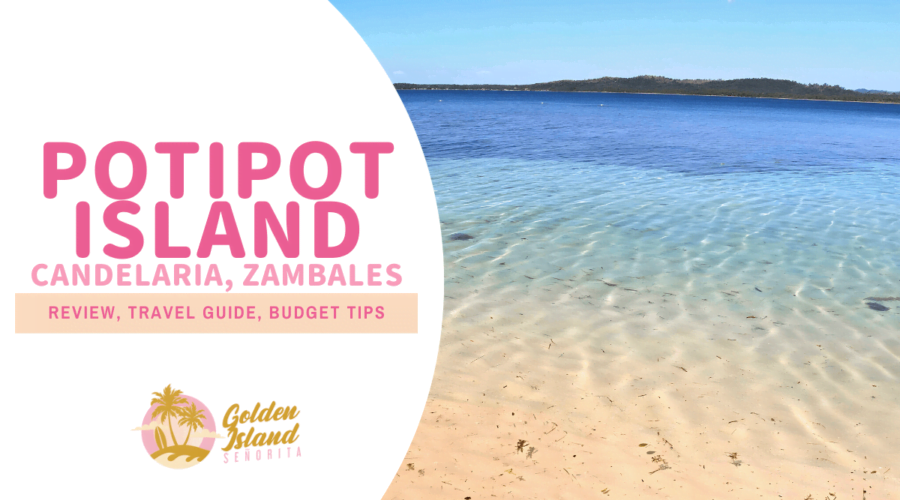 POTIPOT ISLAND, ZAMBALES: A Comprehensive DYI Travel Guide