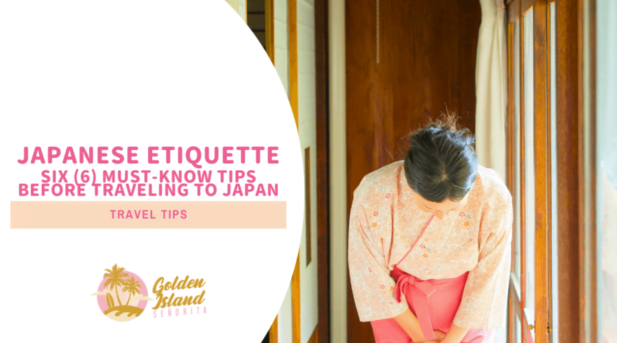 Your Simplified Guide to Japanese Etiquette: 6 Must-Know Tips Before Traveling To Japan