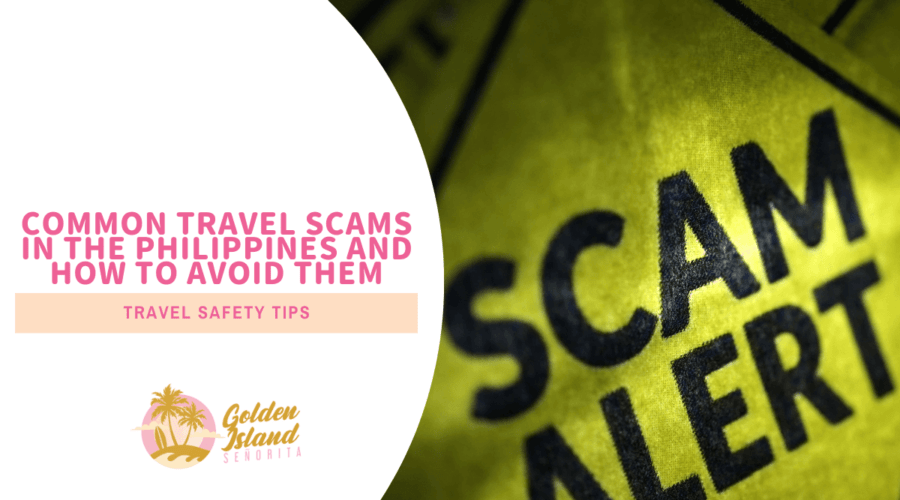 10 Common Travel Scams in the Philippines and How To Avoid Them