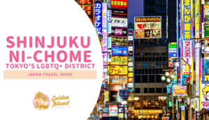 Vibrant Shinjuku Ni-chome: Tokyo's LGBTQ+ District