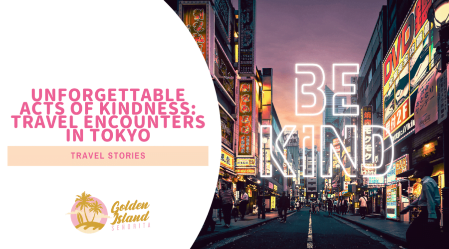 Unforgettable Acts of Kindness: Travel Encounters in Tokyo, Japan