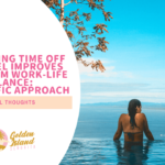 How Taking Time Off to Travel Remarkably Improves Long-Term Work-Life Balance: A Scientific Approach