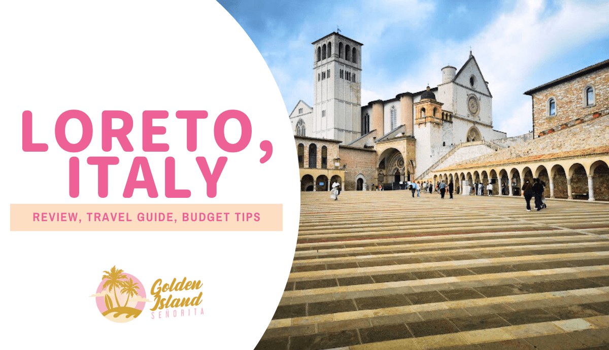 LORETO, ITALY: A Comprehensive Travel Guide