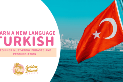 Turkish Language for Travelers: The Must-Know Phrases and Pronunciation