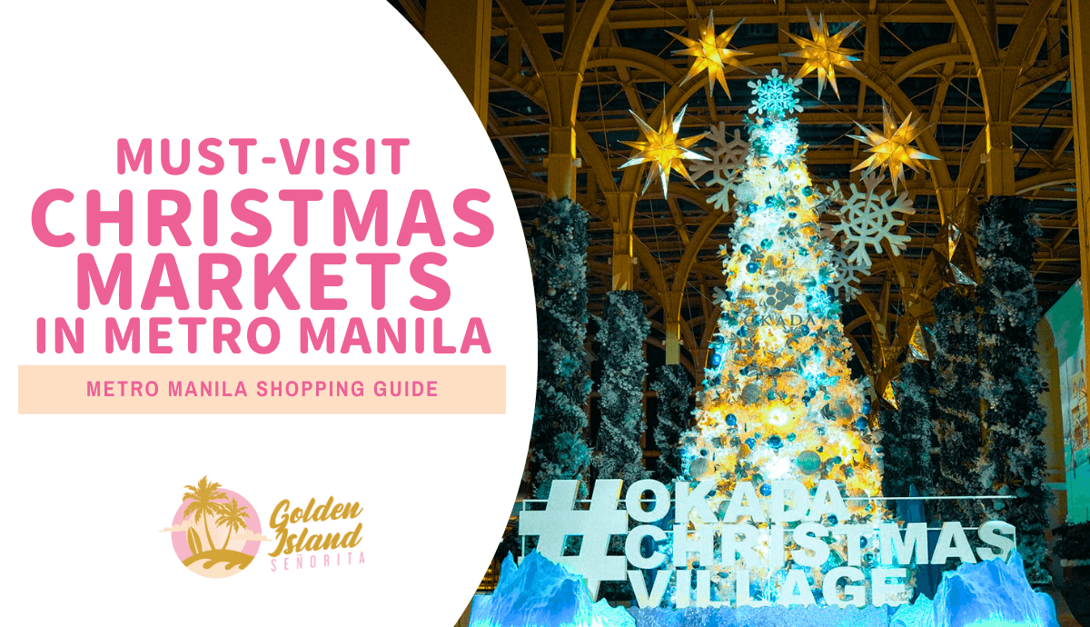 Must-Visit Christmas Markets in Metro Manila