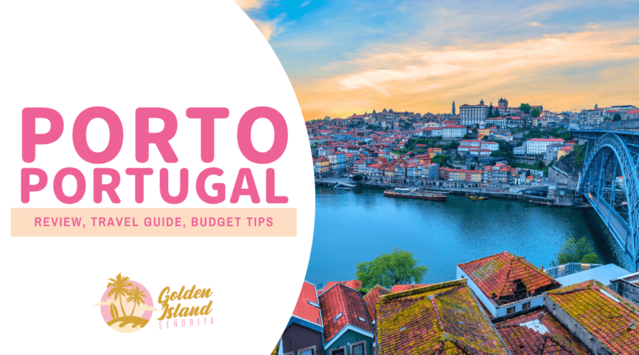 PORTO, PORTUGAL: A Comprehensive Travel Guide