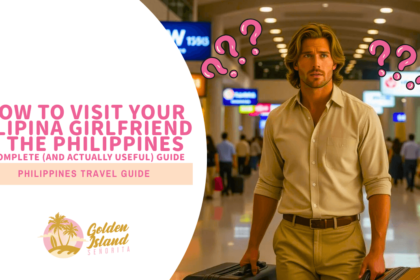 How to Visit Your Filipina Girlfriend in the Philippines for 30 Days: A Complete (and Actually Useful) Guide
