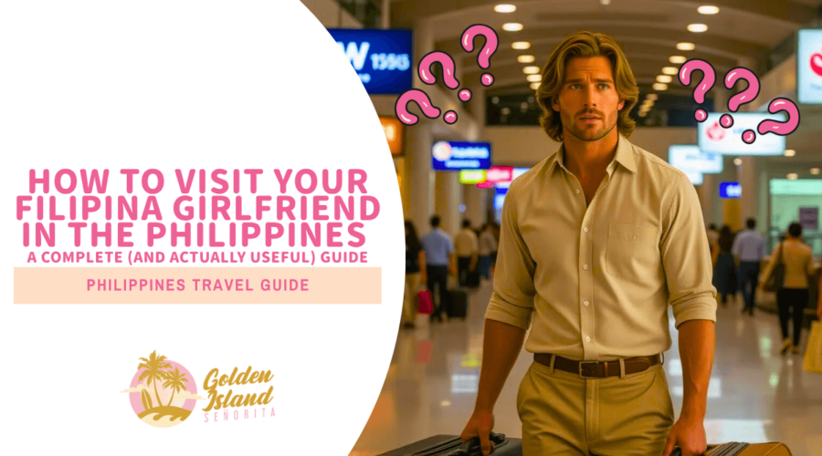 How to Visit Your Filipina Girlfriend in the Philippines for 30 Days: A Complete (and Actually Useful) Guide 1 How to Visit Your Filipina Girlfriend in the Philippines for 30 Days: A Complete (and Actually Useful) Guide