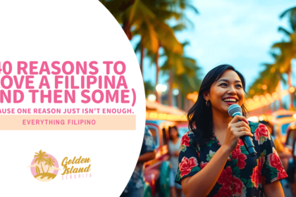 40 Reasons to Love a Filipina (And Then Some) - Because one reason just isn’t enough