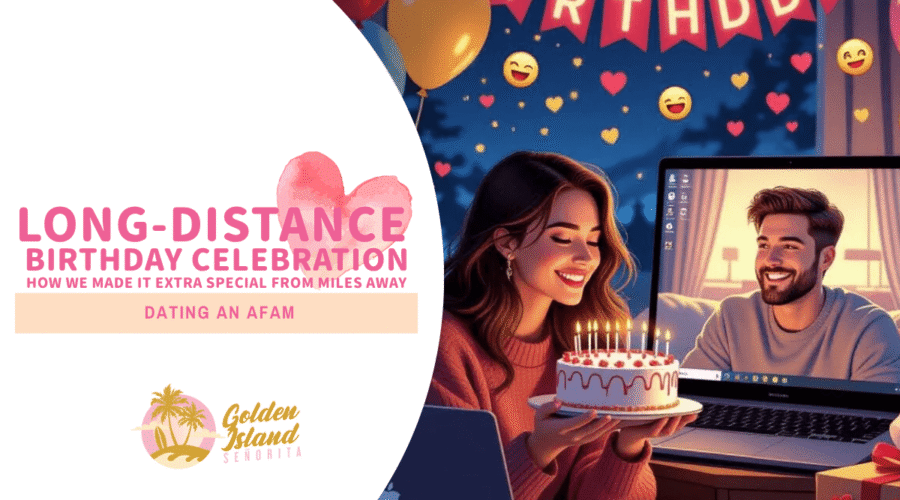 Long-Distance Birthday Celebration: How We Made It Extra Special from Miles Away
