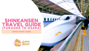 Shinkansen Travel Guide: My Exciting Bullet Train Experience from Fukuoka to Osaka