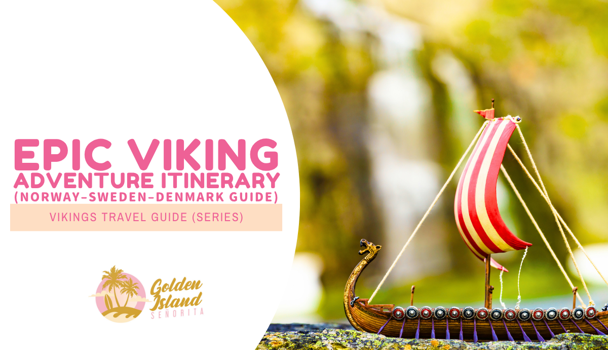 Scandinavia on My Bucket List: A Filipina’s Epic Viking Adventure Itinerary (Norway–Sweden–Denmark Guide)