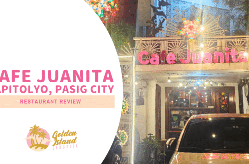 Cafe Juanita, Kapitolyo: A (Lovingly Biased) Deep Dive Into My Favorite Filipino Comfort Food Haunt
